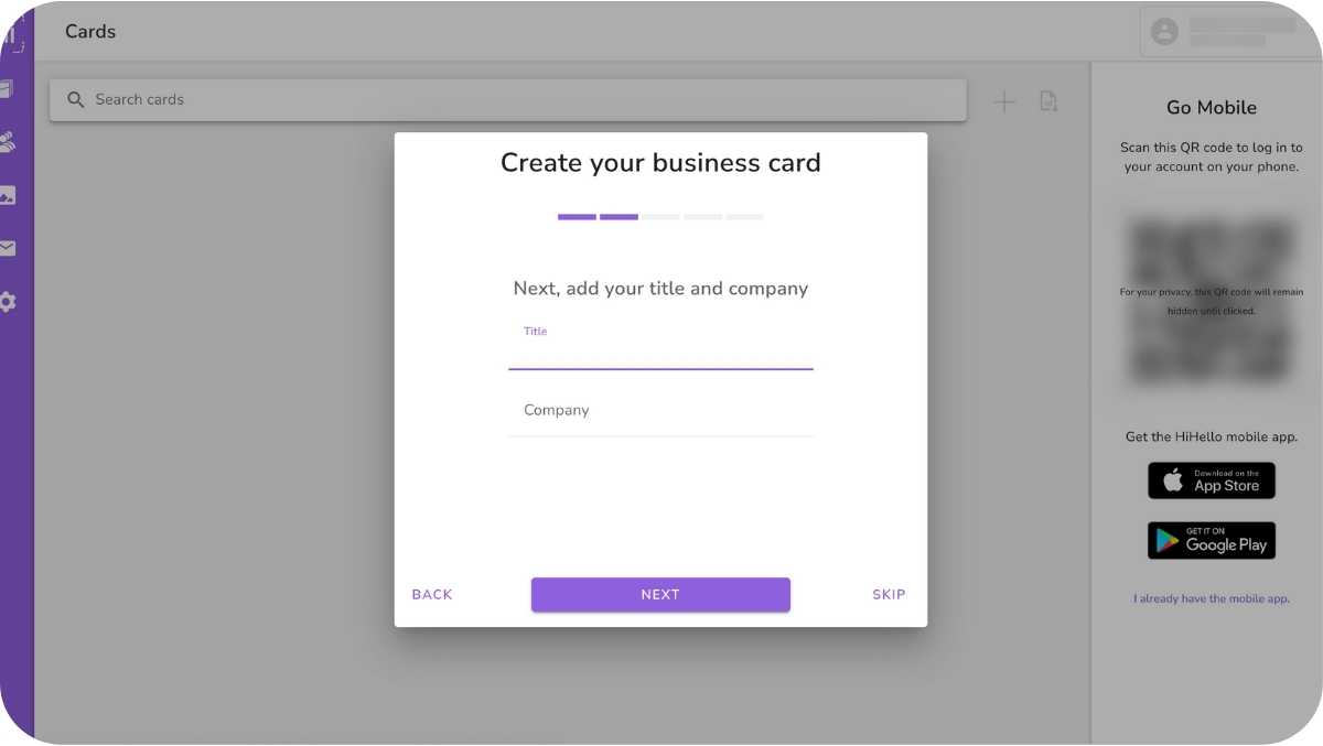 Create a digital business card. Fill in title and company on your virtual card.