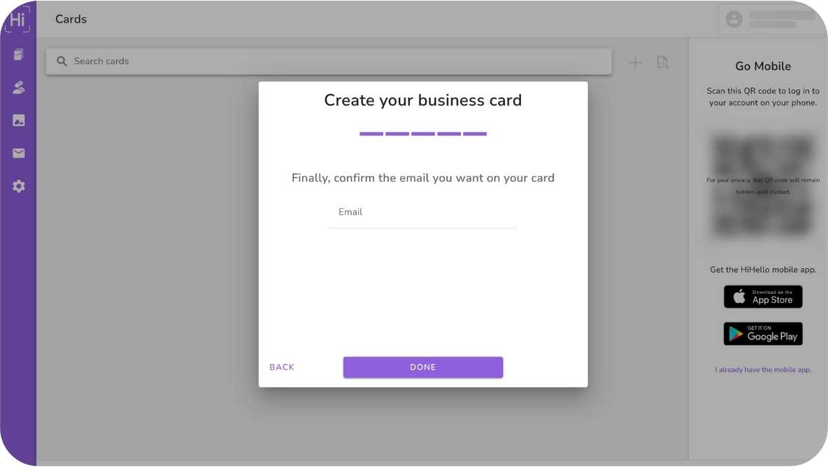 Create a digital business card. Confirm your email to finish creating your card.