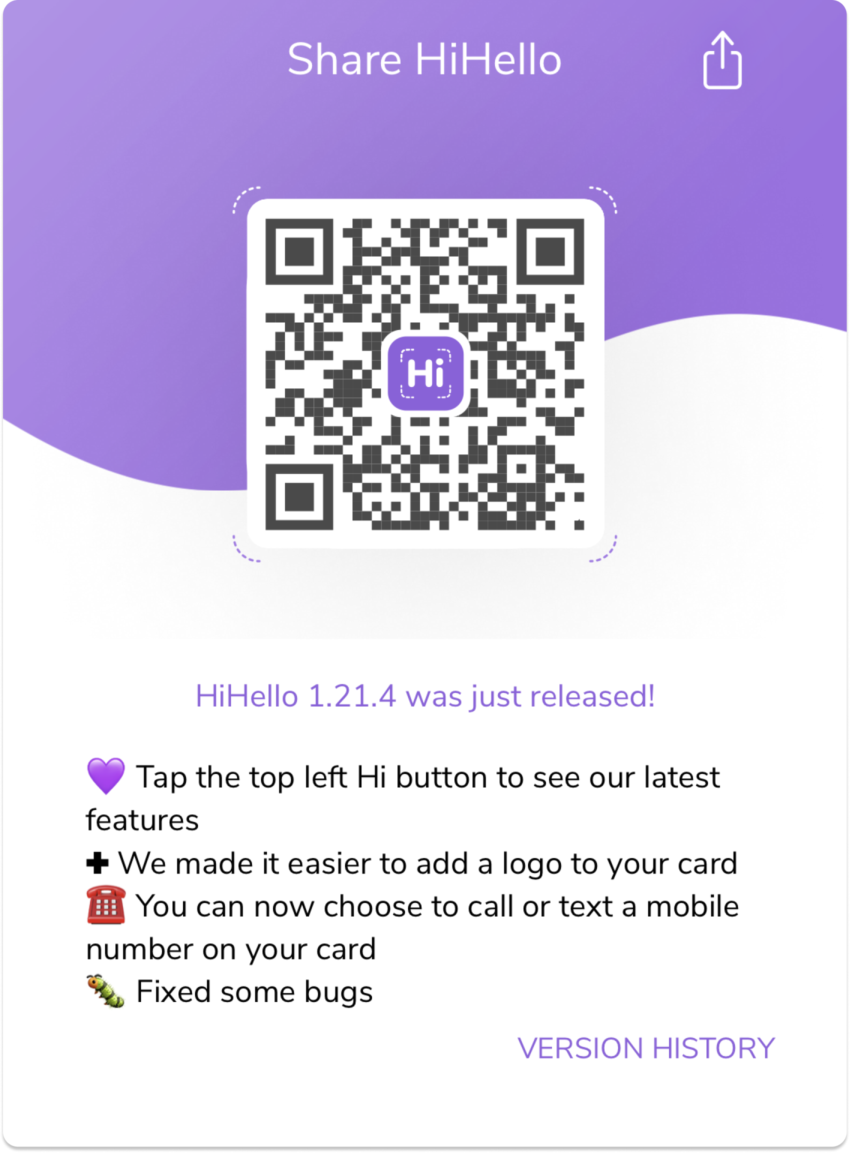 See a log of the latest HiHello updates on the iOS app.